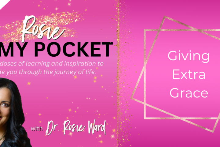 Rosie in My Pocket podcast graphic featuring Dr. Rosie Ward on a pink background with gold accents and the episode title ‘Giving Extra Grace.