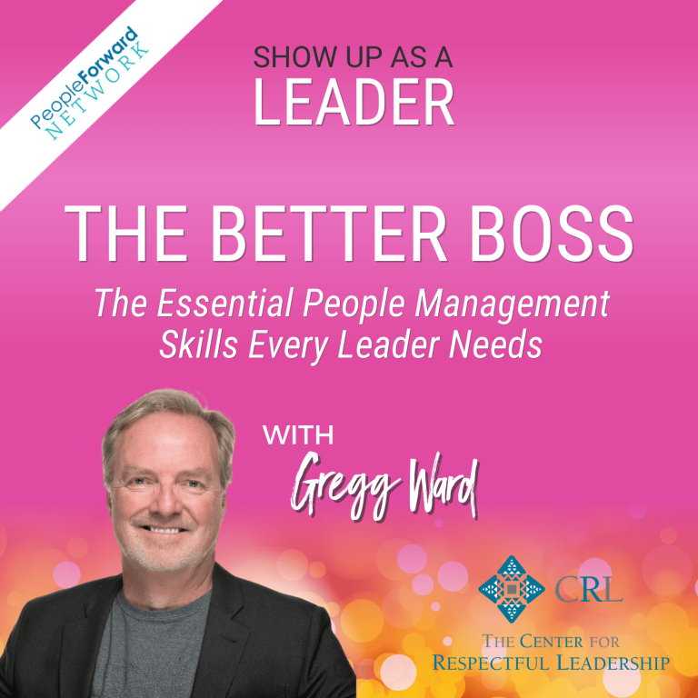 The Better Boss: Be Respect Worthy with Amy West